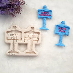 MINI MERRY CHRISTMAS AND NORTH POLE CHRISTMAS MOULD