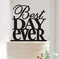 BEST DAY EVER ACRYLIC WEDDING TOPPER