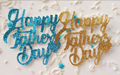 FATHERS DAY GLITTER PAPER TOPPER